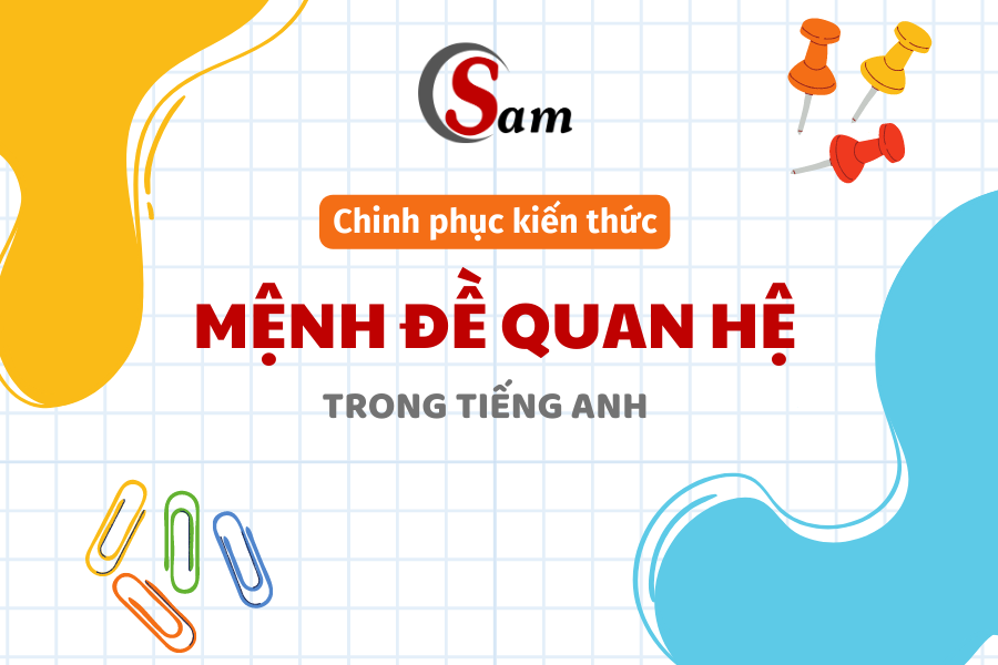 Tổng hợp mệnh đề quan hệ